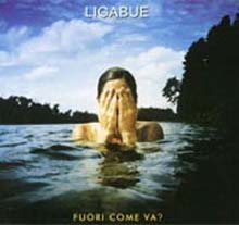 Ligabue - Fuori come va?
